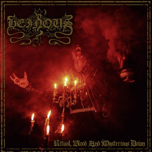 Heinous (BEL) : Ritual, Blood and Mysterious Dawn